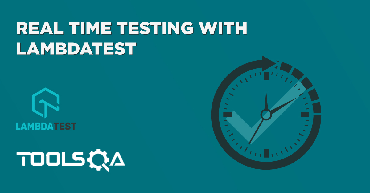 Real Time Testing with LambdaTest